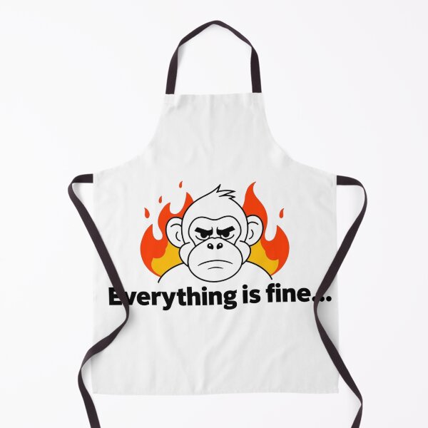 Item preview, Everthing is Fine...Monkey Fire designed and sold by Inappropriate Ink.