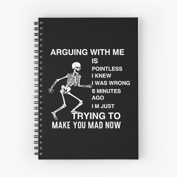 Item preview, arguing with me is pointless i knew i was wrong 10 minutes designed and sold by EugeneRBarnett.