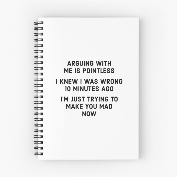 Item preview, Arguing With Me Is Pointless I Knew I Was Wrong - Funny Gift designed and sold by EugeneRBarnett.