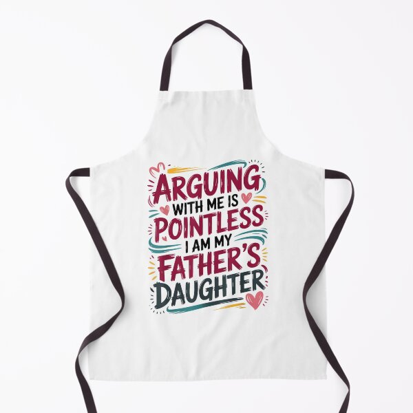Item preview, Arguing With Me Is Pointless I Am My Fathers Daughter designed and sold by EugeneRBarnett.