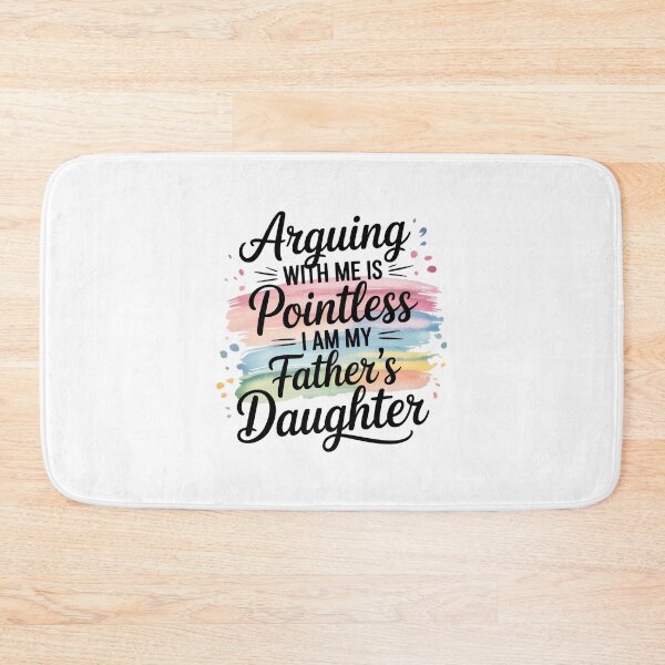 Item preview, Arguing With Me Is Pointless I Am My Fathers Daughter designed and sold by EugeneRBarnett.