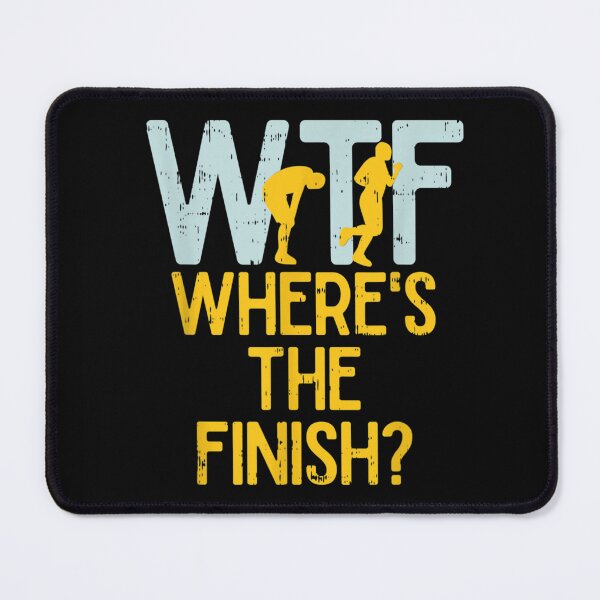Item preview, WTF Wheres The Finish Funny Running Marathon Athlete Jogging Cardio Workout Humor designed and sold by ToyaVitoricu.