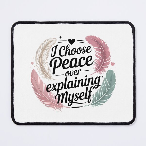 Item preview, I Choose Peace Over Explaining Myself. Self Love Quote Typography Design designed and sold by Aarvya Fashion Club ( A.F.C ).