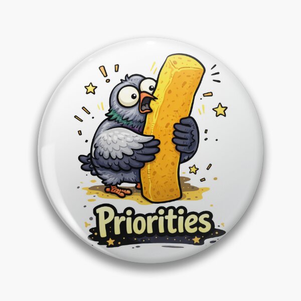 Item preview, Priorities Funny Pigeon French Fry designed and sold by MonkiFlipp.