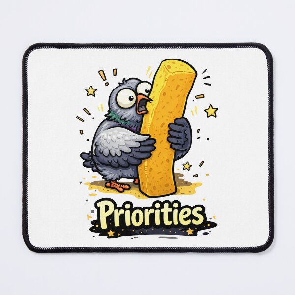 Item preview, Priorities Funny Pigeon French Fry designed and sold by MonkiFlipp.