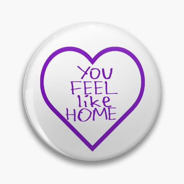 Item preview, You Feel Like Home designed and sold by kinpirks.