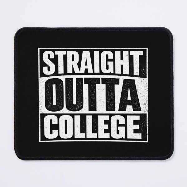 Item preview, Straight Outta College Funny Graduation Gift designed and sold by Fanverse Merchandise.