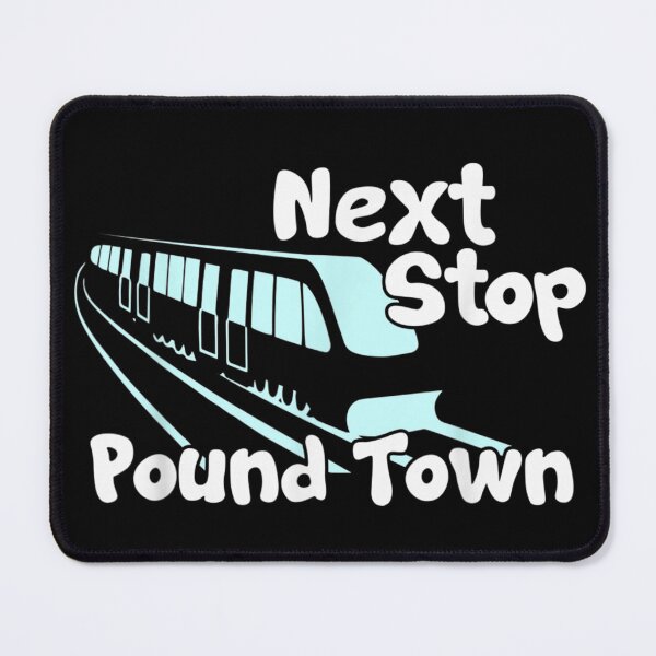 Item preview, Next Stop Pound Town Funny Sarcastic Train Commuter Humor Innuendo Graphic Design designed and sold by BrandyFreika.