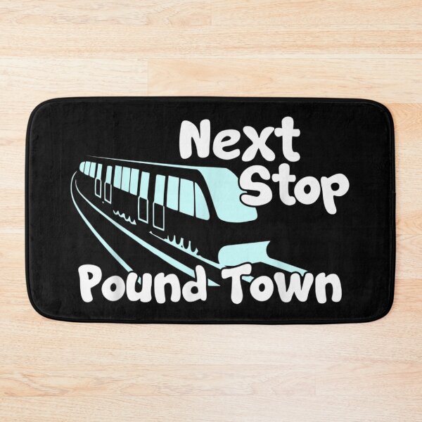 Item preview, Next Stop Pound Town Funny Sarcastic Train Commuter Humor Innuendo Graphic Design designed and sold by BrandyFreika.