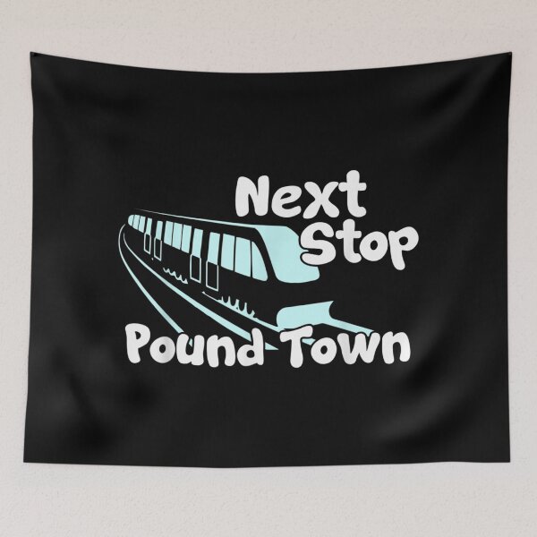 Item preview, Next Stop Pound Town Funny Sarcastic Train Commuter Humor Innuendo Graphic Design designed and sold by BrandyFreika.