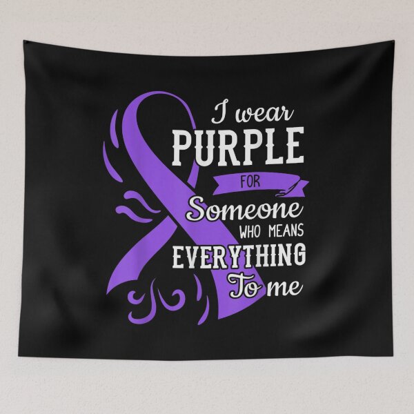 Item preview, I Wear Purple For Someone Who Means Everything To Me Awareness Ribbon designed and sold by AraceLidway.