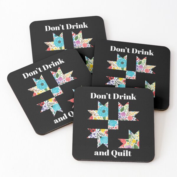Item preview, Don't Drink and Quilt Floral Patchwork Pattern Funny Quilting Hobby Quote designed and sold by AraceLidway.