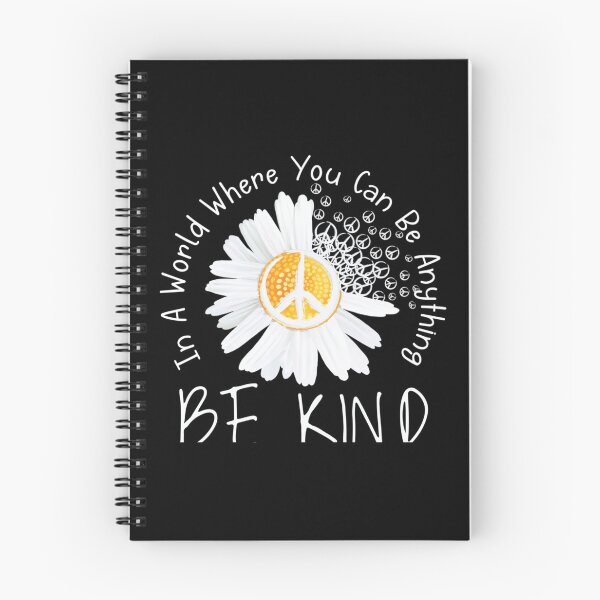 Item preview, In A World Where You Can Be Anything Be Kind Daisy Flower Peace designed and sold by KarimeRenin.