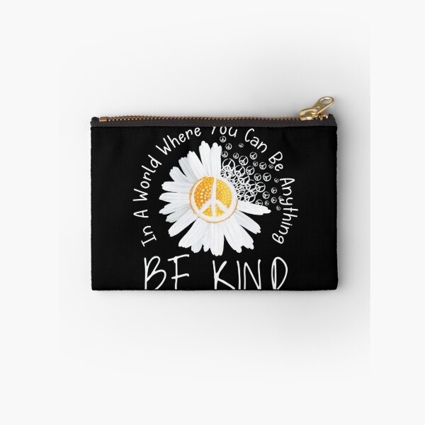 Item preview, In A World Where You Can Be Anything Be Kind Daisy Flower Peace designed and sold by KarimeRenin.