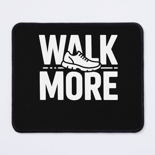 Item preview, Walk More Pace Step Counter designed and sold by MooonTees.