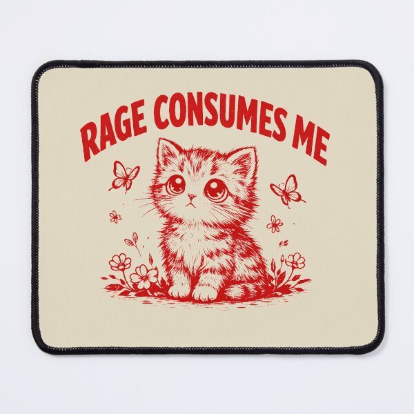 Item preview, Rage-Consumes Me-Cat Flower-Cute Kitty-Cat Meme designed and sold by jolihanot.