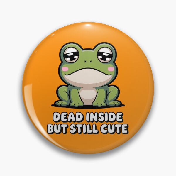 Item preview, Dead Inside but Still Cute designed and sold by 123ks.