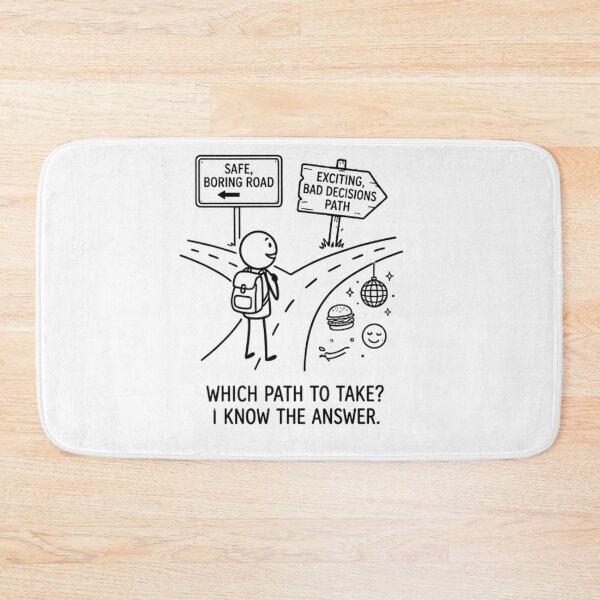 Item preview, Way To Making Bad Decisions Path T-Shirt designed and sold by MerchlyMike.