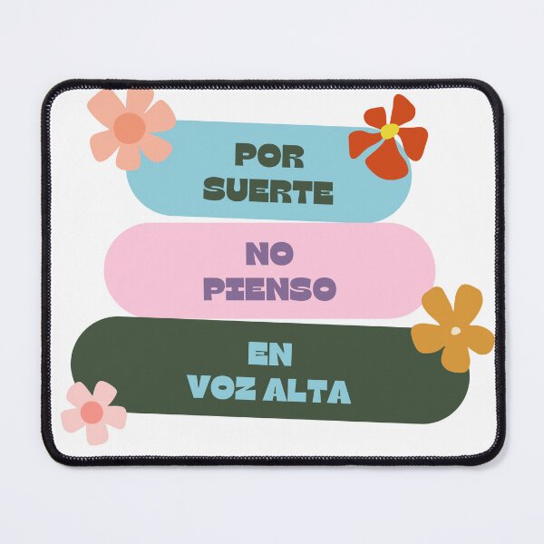 Item preview, Por Suerte No Pienso en Voz Alta – Funny Spanish Quote designed and sold by FedoraDesign.