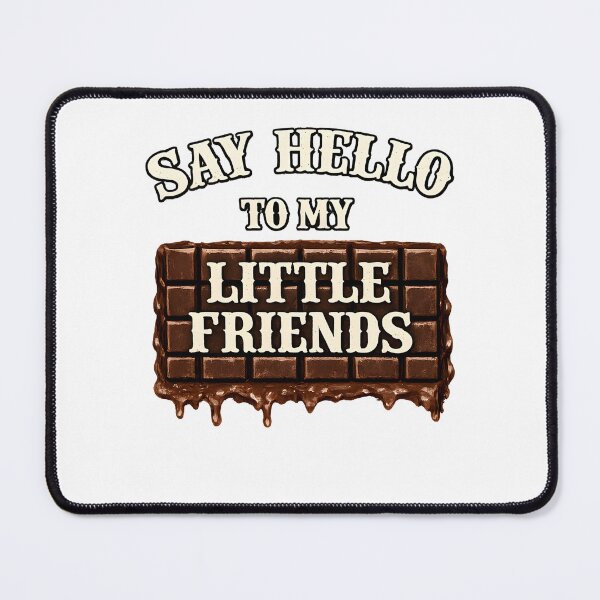 Item preview, Say Hello to my Little Friends designed and sold by Fudge University.