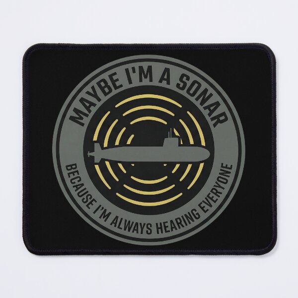 Item preview, Sonar Submarine – I’m Always Hearing Everyone Tactical Humor Emblem designed and sold by ArtDreams92.