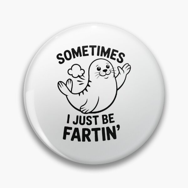 Item preview,  Sometimes I Just Be Fartin" designed and sold by jkrphoto.