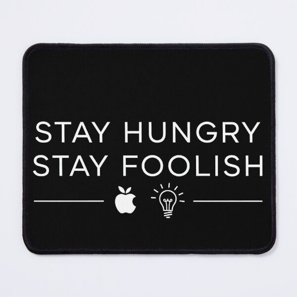 Item preview, Inspirational Quote Typography Graphic - Stay Hungry Stay Foolish designed and sold by PopDesignStyle.