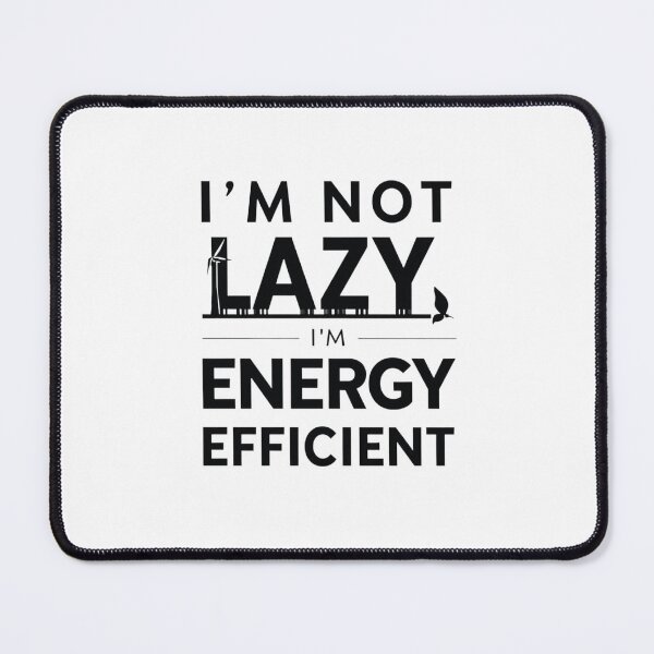 Item preview, I'm Not Lazy I'm Energy Efficient — Funny Eco Minimalist Wind Turbine T-Shirt designed and sold by PrintOrbitLab.