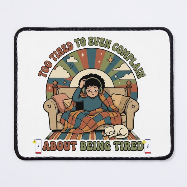 Item preview, Too Tired To Even Complain About Being Tired Retro designed and sold by Rex Vox.