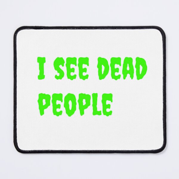 Item preview, I see dead people designed and sold by keisthard.
