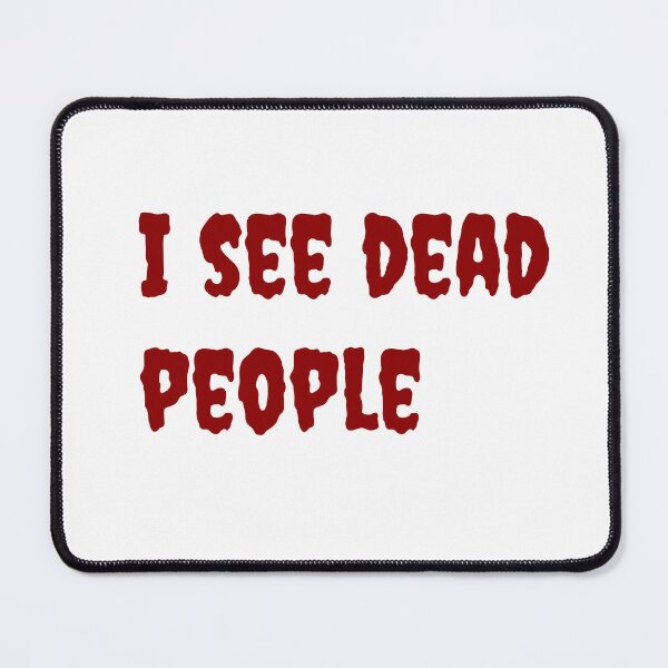 Item preview, I see dead people designed and sold by keisthard.