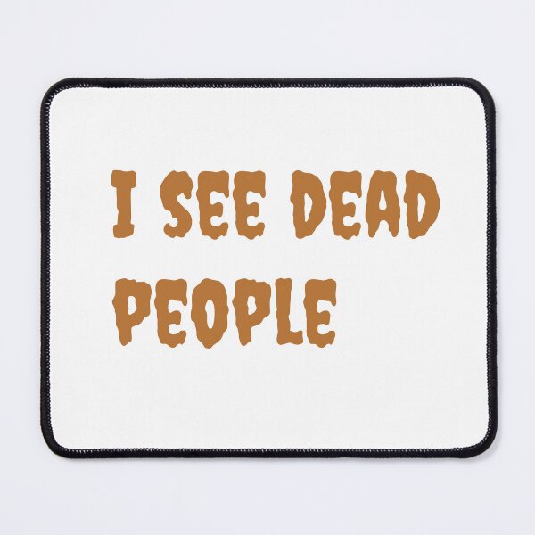Item preview, I see dead people designed and sold by keisthard.