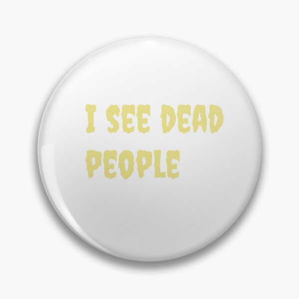 Item preview, I see dead people designed and sold by keisthard.
