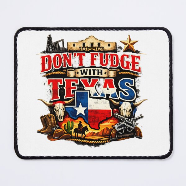 Item preview, Don't Fudge With Texas designed and sold by Fudge University.