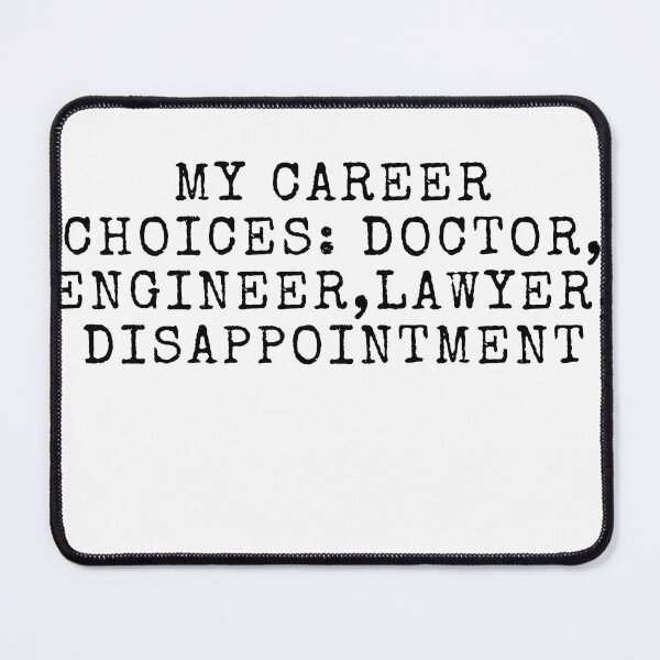 Item preview, My career choices: doctor, engineer, lawyer designed and sold by Khalsawear.