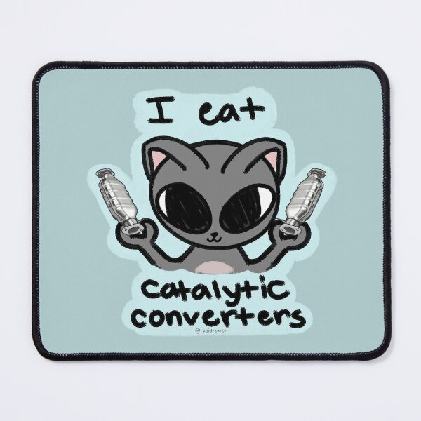Item preview, I Eat Catalytic Converters designed and sold by Void-Eater.