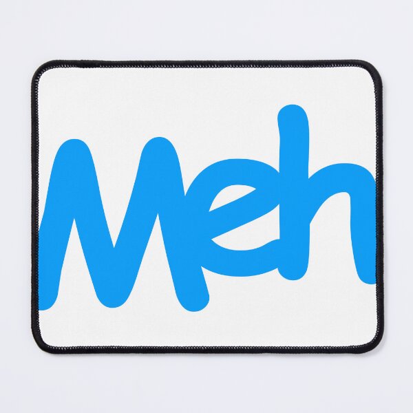 Item preview, Meh designed and sold by AnassBachar.