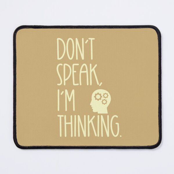 Item preview, Don't Speak, I'm Thinking designed and sold by joztees.