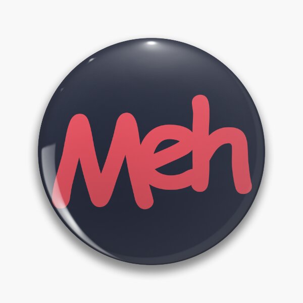 Item preview, Meh designed and sold by AnassBachar.