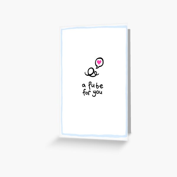 Romancing The Pube Greeting Card