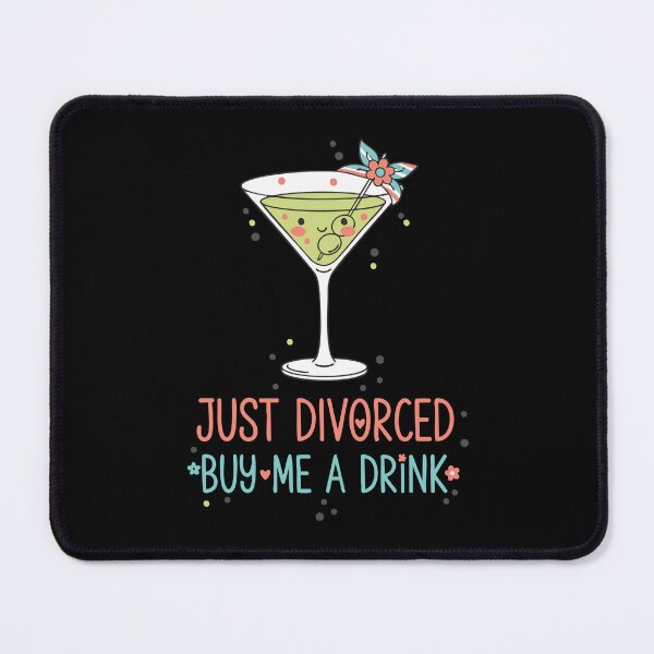 Item preview, Divorce Just Divorced Buy Me A Drink Humor designed and sold by LuminOrb.