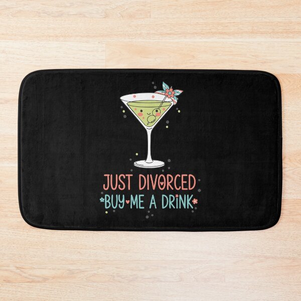 Item preview, Divorce Just Divorced Buy Me A Drink Humor designed and sold by LuminOrb.