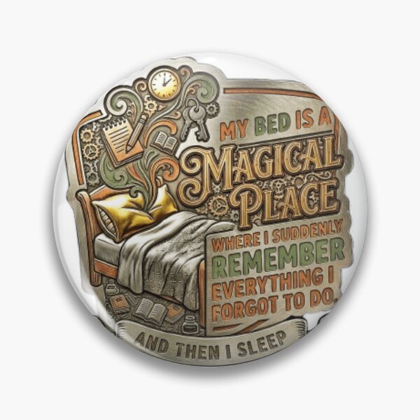 Item preview, My Bed Is A Magical Place - Relatable Bedtime Humor designed and sold by PARMARJEET95.