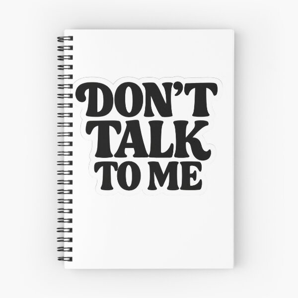 Item preview, Don't Talk To Me designed and sold by Wolf95.