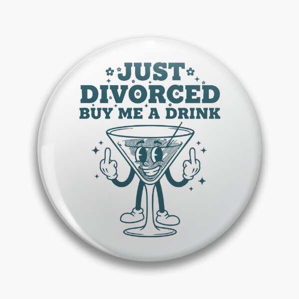 Item preview, Divorce Just Divorced Buy Me A Drink Party Humor designed and sold by LuminOrb.