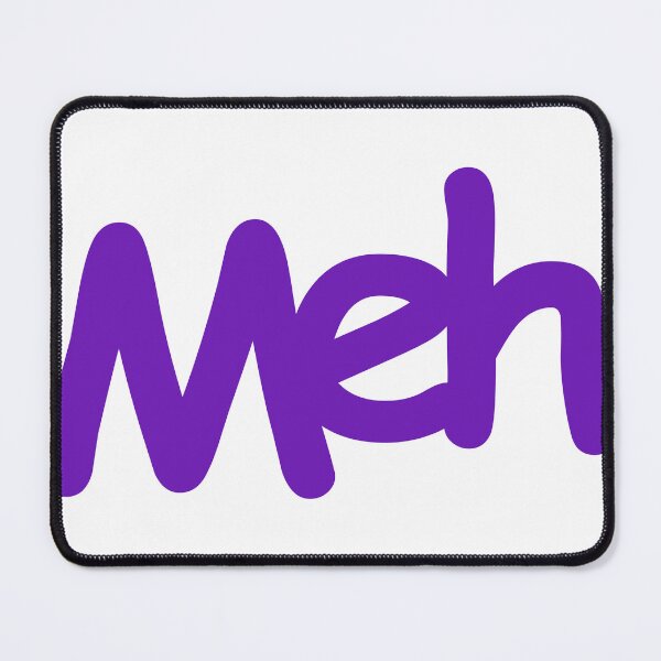 Item preview, Meh designed and sold by AnassBachar.