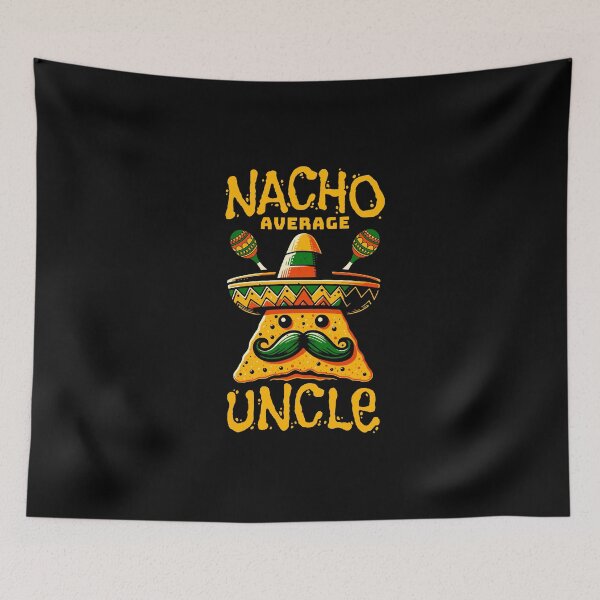 Item preview, nacho average uncle designed and sold by stylboutique.