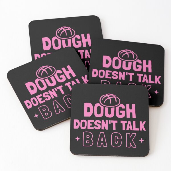Item preview, Dough Doesn't Talk Back Baking Mama designed and sold by everydayplay108.