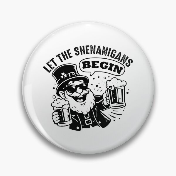 Item preview, Let The Shenanigans Begin - Funny St Patricks Day Drinking Humor designed and sold by FuzionRaptor.
