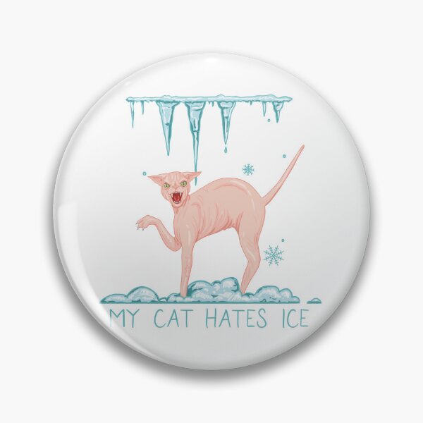 Item preview, My Cat Hates Ice (sphinx cat) designed and sold by LilWitchBitch.